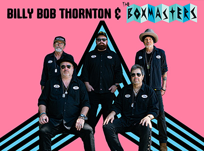 Billy Bob Thorton & The Boxmasters